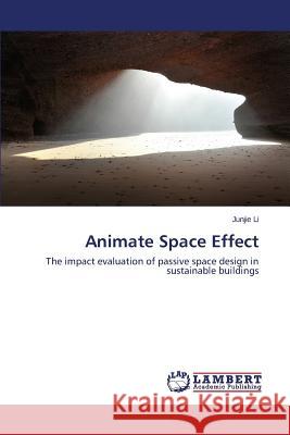 Animate Space Effect Li Junjie 9783659706998