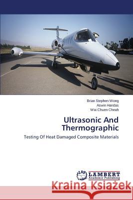 Ultrasonic And Thermographic Wong Brian Stephen 9783659709821