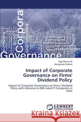 Impact of Corporate Governance on Firms' Dividend Policy Marxia Oli Sigo 9783659710308 LAP Lambert Academic Publishing