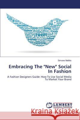 Embracing The New Social In Fashion Mathis Simone 9783659711060