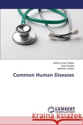 Common Human Diseases Chadha Abhishek 9783659711213