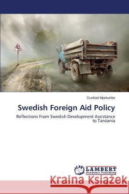 Swedish Foreign Aid Policy Mpelumbe Dunford 9783659711374