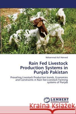 Rain Fed Livestock Production Systems in Punjab Pakistan Asif Hameed Muhammad 9783659711398 LAP Lambert Academic Publishing