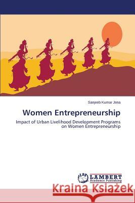 Women Entrepreneurship Jena Sanjeeb Kumar 9783659711466