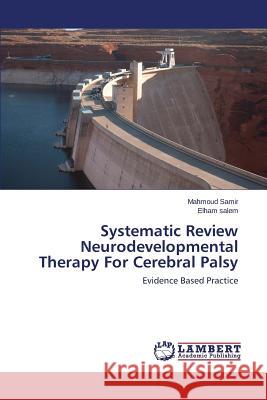 Systematic Review Neurodevelopmental Therapy For Cerebral Palsy Samir Mahmoud 9783659713545