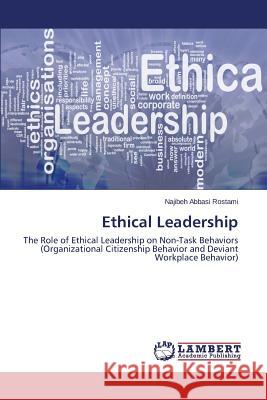 Ethical Leadership Abbasi Rostami Najibeh 9783659713927 LAP Lambert Academic Publishing