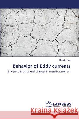 Behavior of Eddy currents Khan Shoaib 9783659719530 LAP Lambert Academic Publishing