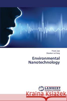 Environmental Nanotechnology Jain Preeti                              Garg Shankar Lal 9783659743221