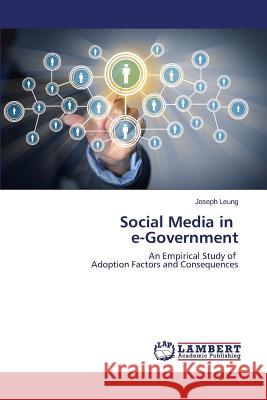 Social Media in e-Government Leung Joseph 9783659744303