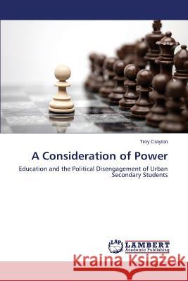 A Consideration of Power Crayton Troy 9783659746055