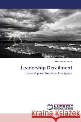 Leadership Derailment Anderson Matthew 9783659747625