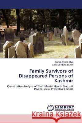 Family Survivors of Disappeared Persons of Kashmir Bhat Suhail Ahmad 9783659752155