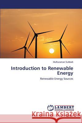 Introduction to Renewable Energy Subbiah Muthuraman 9783659753510