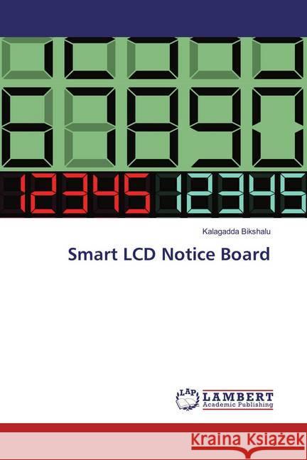 Smart LCD Notice Board Bikshalu, Kalagadda 9783659755453