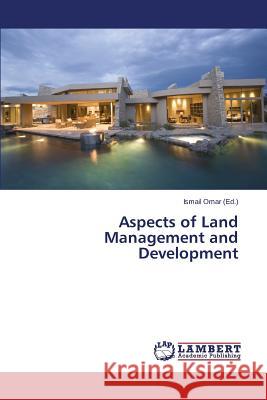 Aspects of Land Management and Development Omar Ismail 9783659758409 LAP Lambert Academic Publishing