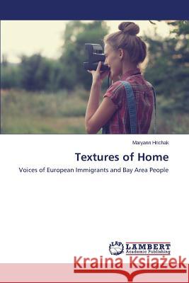 Textures of Home Hrichak Maryann 9783659759024