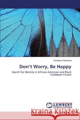 Don't Worry, Be Happy Portesová Veronika 9783659762420 LAP Lambert Academic Publishing