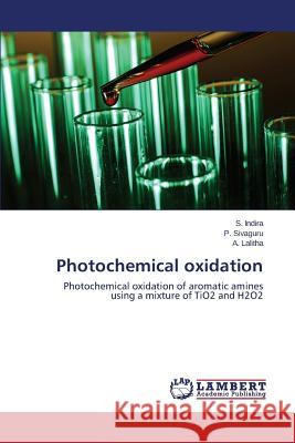 Photochemical oxidation Indira S. 9783659768248 LAP Lambert Academic Publishing