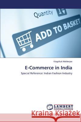 E-Commerce in India Mukherjee Kingshuk 9783659770364