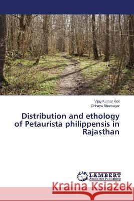 Distribution and ethology of Petaurista philippensis in Rajasthan Koli Vijay Kumar                         Bhatnagar Chhaya 9783659771064 LAP Lambert Academic Publishing