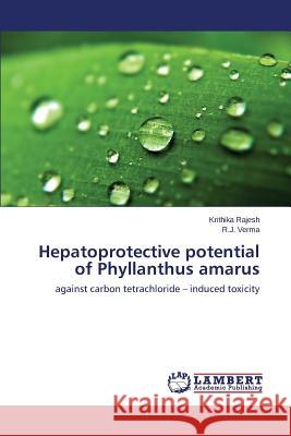 Hepatoprotective potential of Phyllanthus amarus Rajesh Krithika 9783659774218