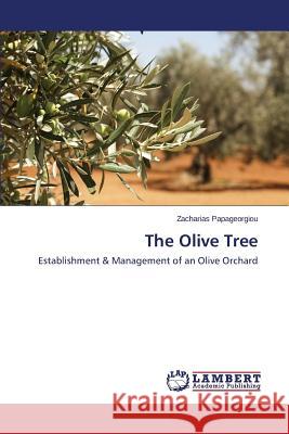 The Olive Tree Papageorgiou Zacharias 9783659775635 LAP Lambert Academic Publishing