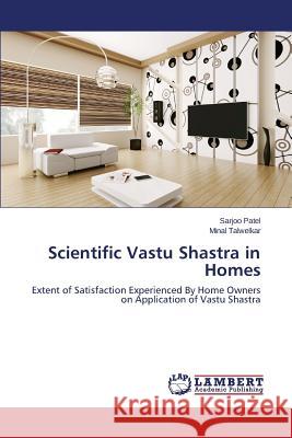 Scientific Vastu Shastra in Homes Patel Sarjoo 9783659776663 LAP Lambert Academic Publishing