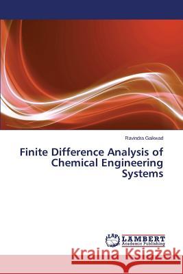 Finite Difference Analysis of Chemical Engineering Systems Gaikwad Ravindra 9783659777028