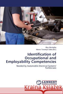 Identification of Occupational and Employability Competencies Mustapha Aliyu 9783659779473 LAP Lambert Academic Publishing