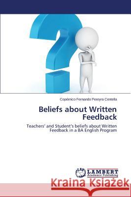 Beliefs about Written Feedback Pereyra Centella Copérnico Fernando 9783659780219 LAP Lambert Academic Publishing