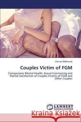 Couples Victim of FGM Mahmoudi Osman 9783659784361