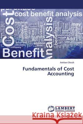 Fundamentals of Cost Accounting Ghosh Anirban 9783659785986