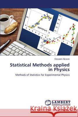 Statistical Methods applied in Physics Alcocer Giovanni 9783659789199 LAP Lambert Academic Publishing