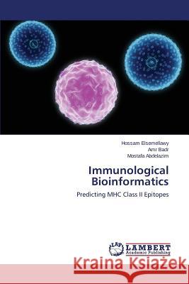 Immunological Bioinformatics Elsemellawy Hossam 9783659792489