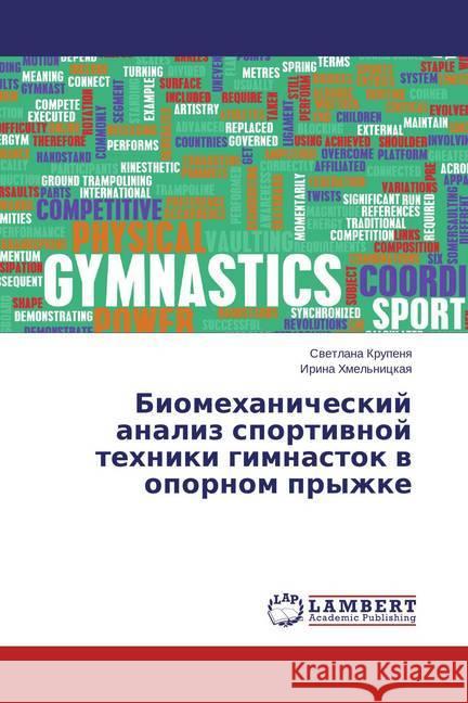 Biomehanicheskij analiz sportivnoj tehniki gimnastok v opornom pryzhke Krupenya, Svetlana 9783659794896