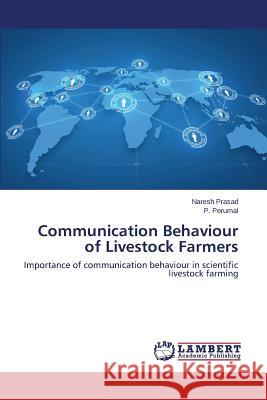 Communication Behaviour of Livestock Farmers Prasad Naresh 9783659795244 LAP Lambert Academic Publishing