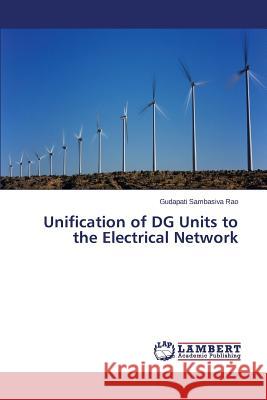 Unification of DG Units to the Electrical Network Sambasiva Rao Gudapati 9783659798252