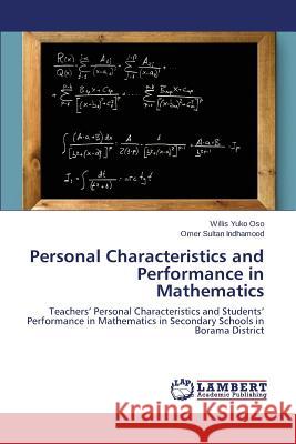 Personal Characteristics and Performance in Mathematics Yuko Oso Willis 9783659798580