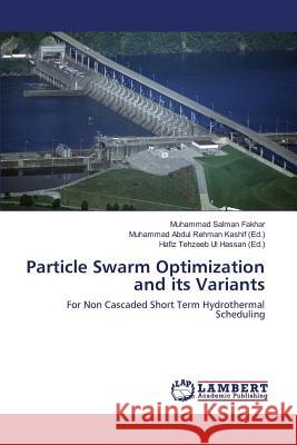 Particle Swarm Optimization and its Variants Fakhar Muhammad Salman 9783659800665 LAP Lambert Academic Publishing