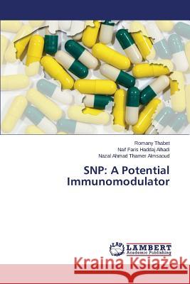 Snp: A Potential Immunomodulator Thabet Romany, Faris Haddaj Alhadi Naif, Ahmad Thamer Almsaoud Nazal 9783659801723