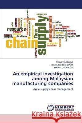 An empirical investigation among Malaysian manufacturing companies Malakouti Maryam 9783659802102 LAP Lambert Academic Publishing