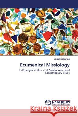 Ecumenical Missiology Jebastian Jayaraj 9783659802959