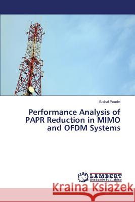 Performance Analysis of PAPR Reduction in MIMO and OFDM Systems Poudel Bishal 9783659803857 LAP Lambert Academic Publishing