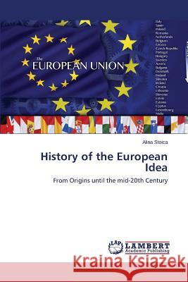 History of the European Idea Stoica Alina 9783659807022