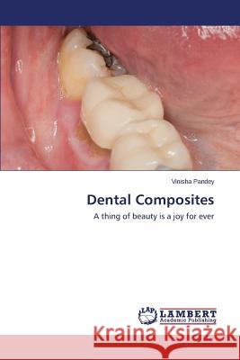 Dental Composites Pandey Vinisha 9783659807817