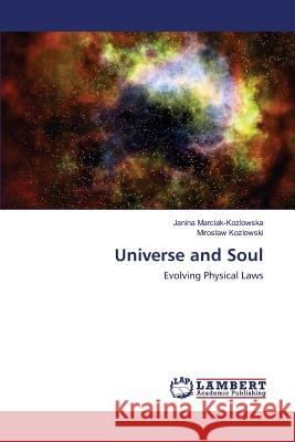 Universe and Soul Marciak-Kozlowska Janina 9783659809712