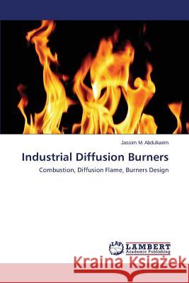 Industrial Diffusion Burners Abdulkarim Jassim M. 9783659811098