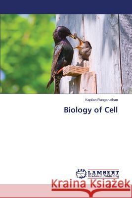 Biology of Cell Ranganathan Kapilan 9783659812002