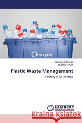 Plastic Waste Management Bhosale Aishwarya 9783659813160 LAP Lambert Academic Publishing