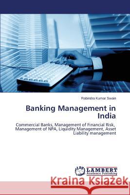 Banking Management in India Swain Rabindra Kumar 9783659814129